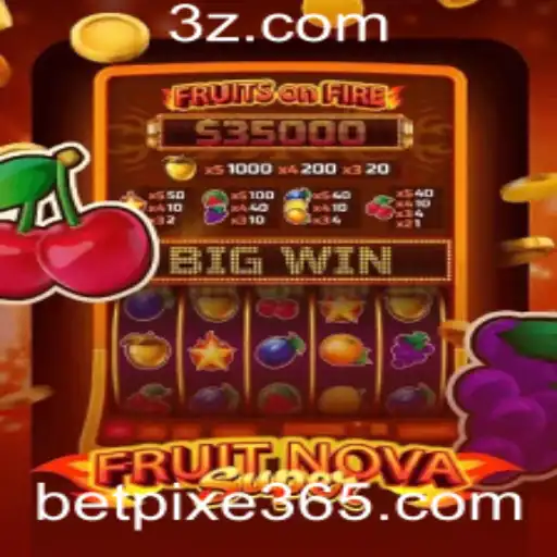 FruitNovaSuper: Uma Nova Experiência de Jogo com Betpixe365