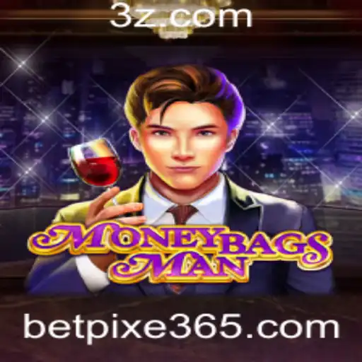 Descubra o Mundo Empolgante do MoneybagsMan com Betpixe365